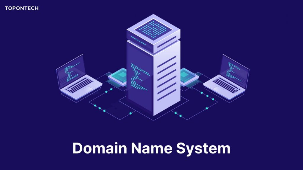 DNS (Domain Name System) là gì?