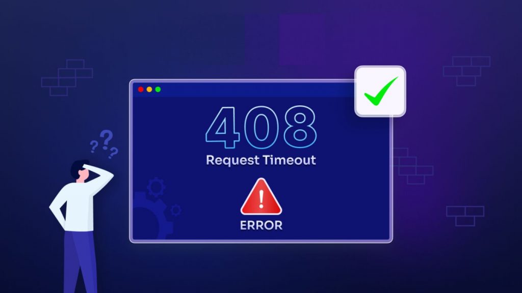 Lỗi server 408 Request Timeout