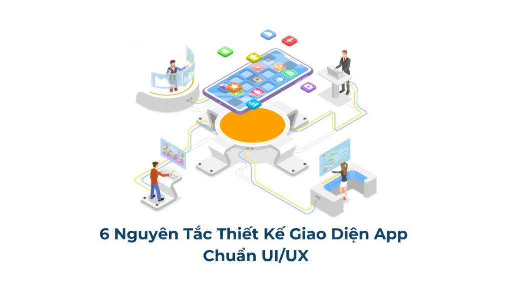 Nguyên tắc thiết kế giao diện app mobile
