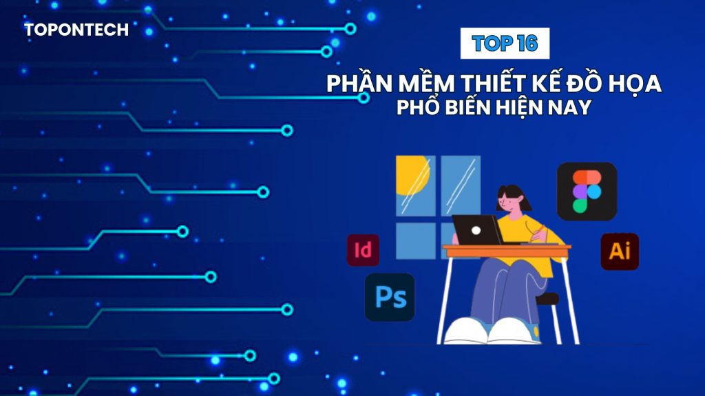 Top 16 phần mềm thiết kế đồ họa trên máy tính, điện thoại miễn phí