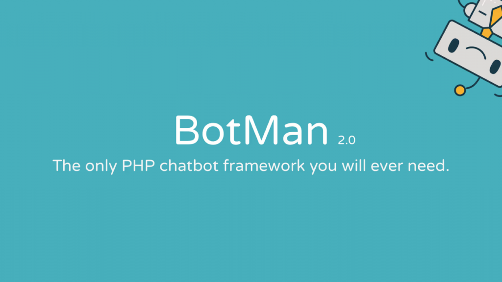 BotMan là framework PHP mã nguồn mở, miễn phí