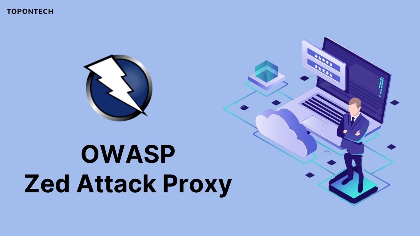 Tìm hiểu về OWASP ZAP