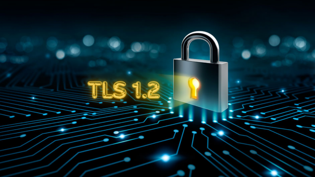 Giao thức bảo mật TLS 1.2 là gì?