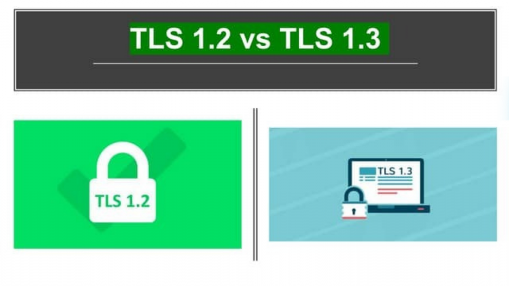 Ưu, nhược điểm của TLS 1.3 và TLS 1.2 là gì