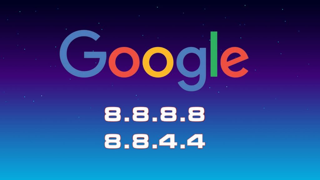 Địa chỉ DNS Google 8.8.8.8 và 8.8.4.4