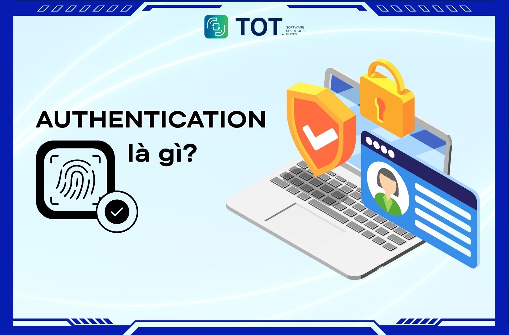 Authentication là gì